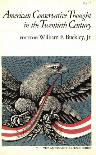 Did You Ever See a Dream Walking? American Conservative Thought in the Twentieth Century