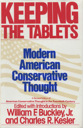Keeping the Tablets: Modern American Conservative Thought