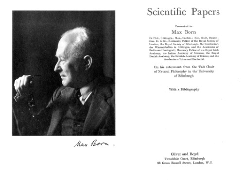 Scientific Papers Presented to Max Born: On his retirement from the Tait Chair of Natural Philosophy in the University of Edinburgh