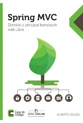 Spring MVC: Domine o principal framework web Java