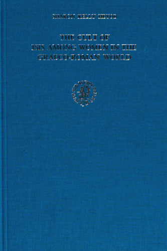 The Cult of Isis Among Women in the Graeco-Roman World