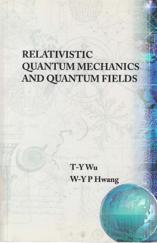 Relativistic Quantum Mechanics And Quantum Fields