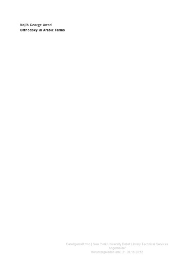 Orthodoxy in Arabic Terms. A Study of Theodore Abu Qurrah’s Theology in Its Islamic Context