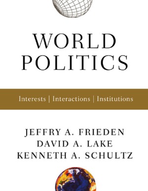 World Politics  Interests, Interactions, Institutions