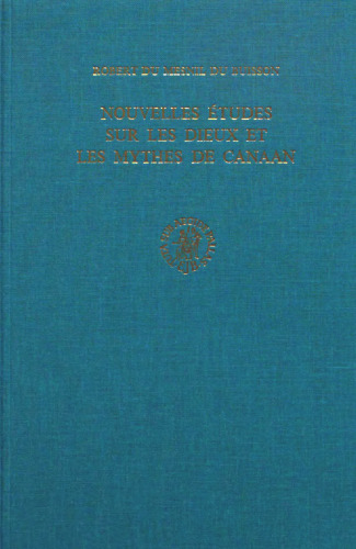 Nouvelles études sur les dieux et les mythes de Canaan