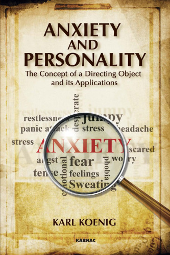 Anxiety and Personality: The Concept of a Directing Object and its Applications