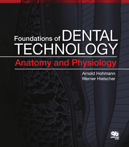Foundations of Dental Technology Anatomy and Physiology