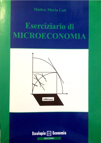 Eserciziario di microeconomia