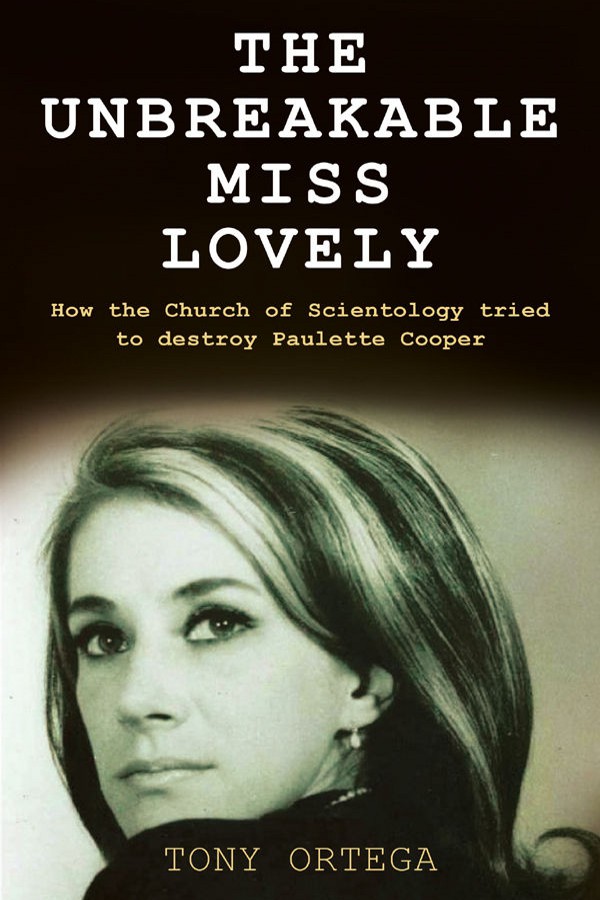The Unbreakable Miss Lovely: How the Church of Scientology Tried to Destroy Paulette Cooper
