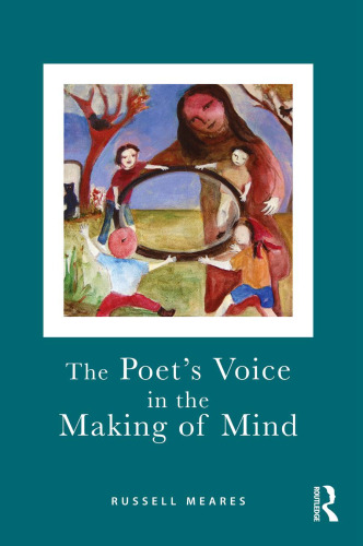 The Poet’s Voice in the Making of Mind
