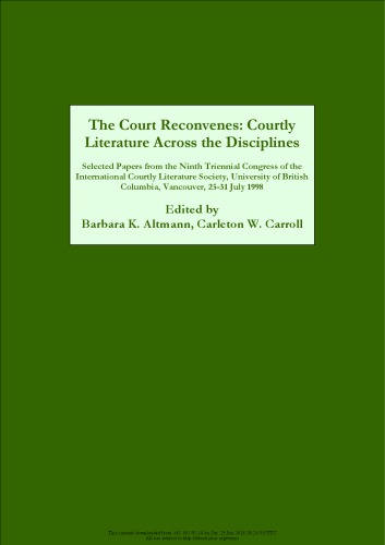The Court Reconvenes: Courtly Literature Across the Disciplines