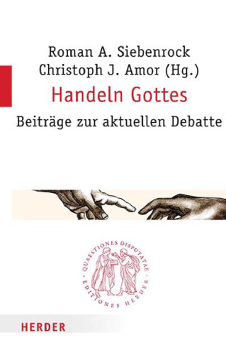 Handeln Gottes. Beiträge zur aktuellen Debatte
