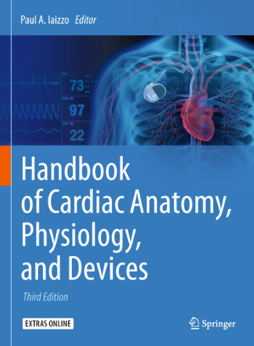 Handbook of Cardiac Anatomy, Physiology, and Devices