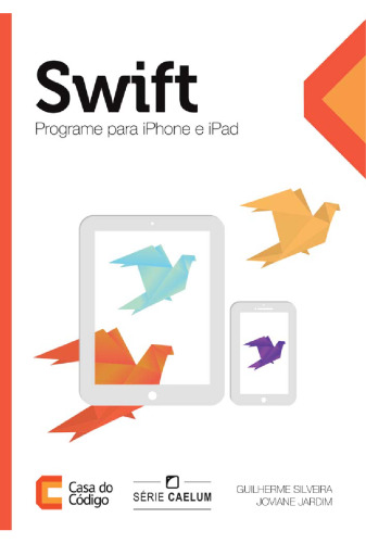 Swift: Programe para iPhone e iPad