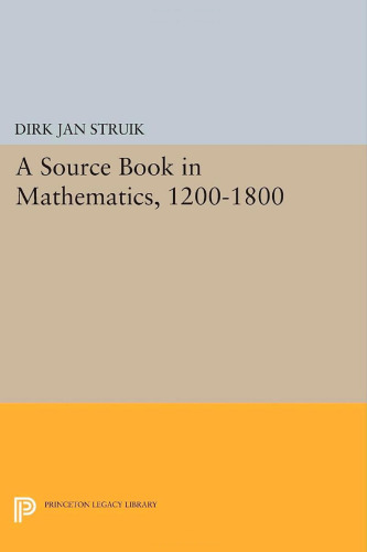 A Source Book in Mathematics, 1200-1800