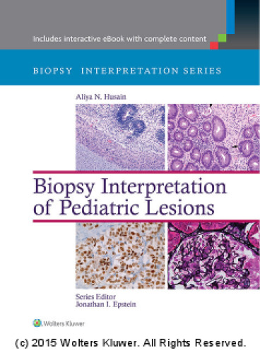 Biopsy Interpretation of Pediatric Lesions