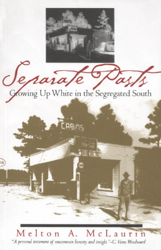 Separate Pasts: Growing Up White in the Segregated South