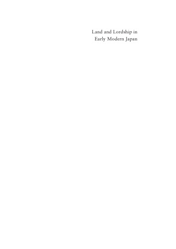 Land and Lordship in Early Modern Japan