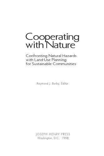 Cooperating with Nature: Confronting Natural Hazards with Land-Use Planning for Sustainable Communities