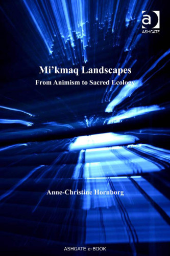 Mi’kmaq Landscapes: From Animism to Sacred Ecology