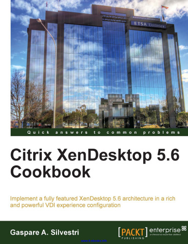 Citrix XenDesktop 5.6 Cookbook