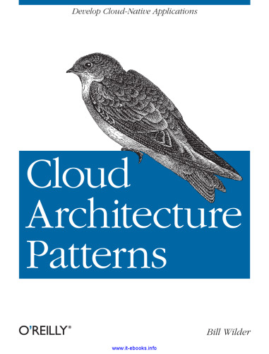Cloud Architecture Patterns: Develop cloud-native applications