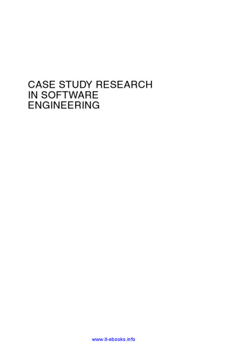 Case Study Research in Software Engineering: Guidelines and Examples