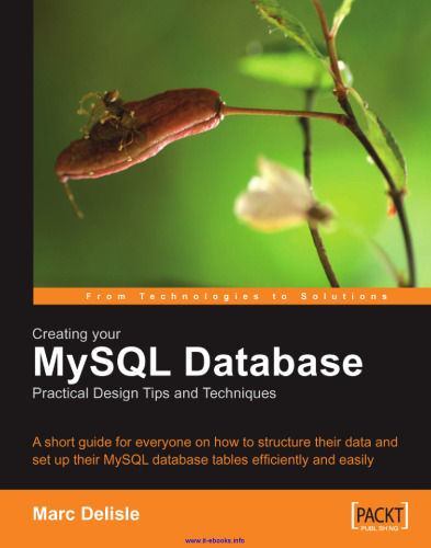 Creating your MySQL Database: Practical Design Tips and Techniques