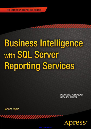 Business Intelligence with SQL Server Reporting Services