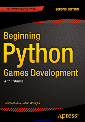 Beginning Python Games Development, 2nd Edition: With PyGame