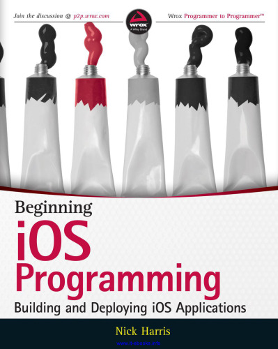 Beginning iOS Programming: Building and Deploying iOS Applications