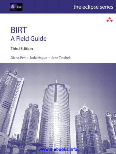 BIRT: A Field Guide, 3rd Edition
