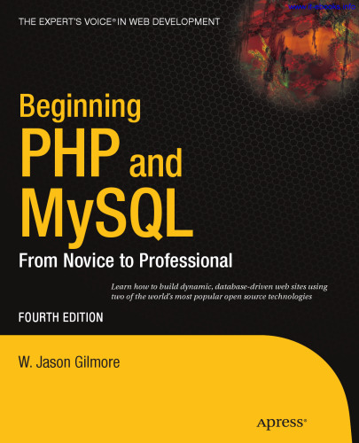 Beginning PHP and MySQL, 4th Edition: From Novice to Professional