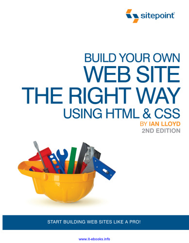 Build Your Own Web Site, 2nd Edition: The Right Way Using HTML & CSS