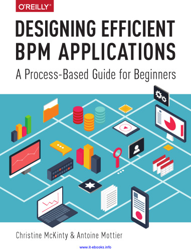 Designing Efficient BPM Applications: A Process-Based Guide for Beginners