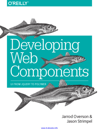 Developing Web Components: UI from jQuery to Polymer