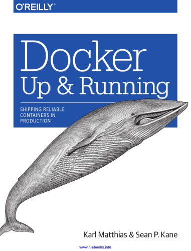 Docker: Up & Running: Shipping Reliable Containers in Production