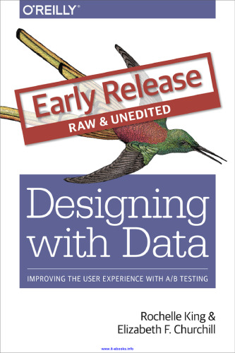 Designing with Data: Improving User Experience with Large Scale User Testing