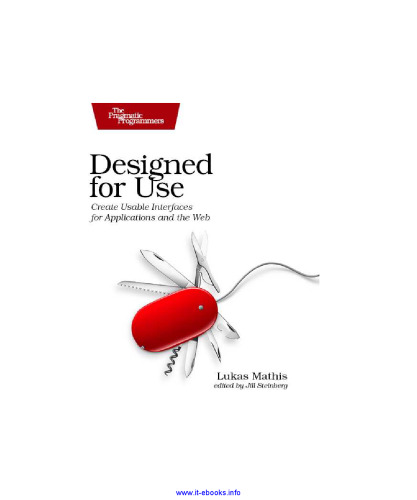 Designed for Use: Create Usable Interfaces for Applications and the Web