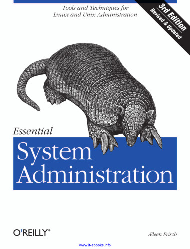 Essential System Administration, 3rd Edition: Tools and Techniques for Linux and Unix Administration