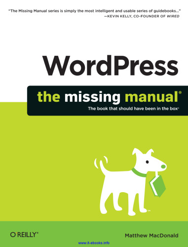 WordPress: The Missing Manual: The Complete Guide to Building Blogs and Corporate Websites