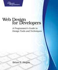 Web Design for Developers: A Programmer's Guide to Design Tools and Techniques