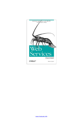 Web Services Essentials: Distributed Applications with XML-RPC, SOAP, UDDI & WSDL