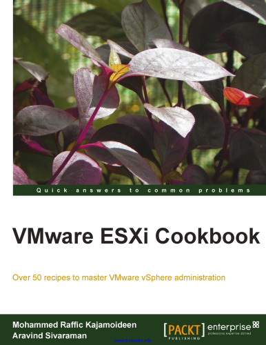 VMware ESXi Cookbook: Over 50 recipes to master VMware vSphere administration