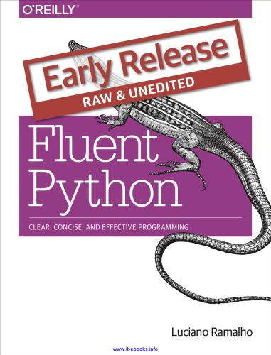 Fluent Python: Clear, Concise, and Effective Programming