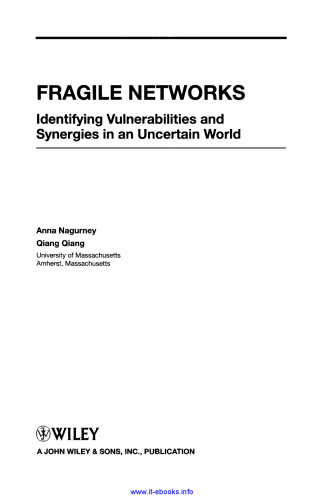 Fragile networks: Identifying Vulnerabilities and Synergies in an Uncertain World
