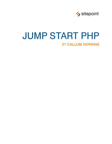 Jump Start PHP: Get up to speed with PHP in a weekend