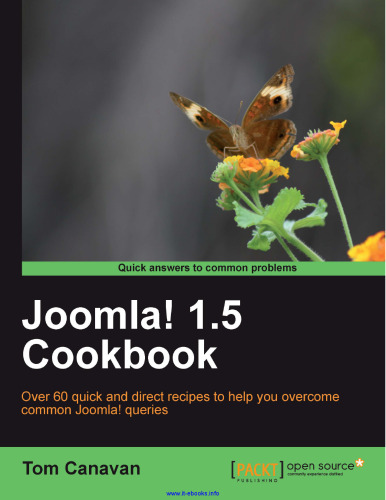 Joomla! 1.5 Cookbook: Over 60 quick and direct recipes to help you overcome common Joomla! queries
