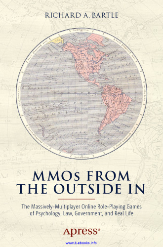 MMOs from the Outside In: The Massively-Multiplayer Online Role-Playing Games of Psychology, Law, Government, and Real Life