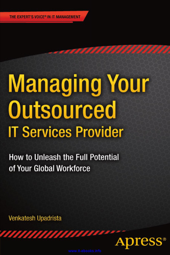 Managing Your Outsourced IT Services Provider: How to Unleash the Full Potential of Your Global Workforce